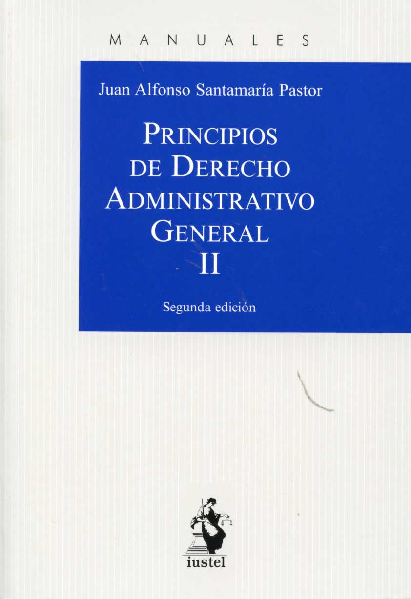 Principios de Derecho Administrativo General. Tomo II