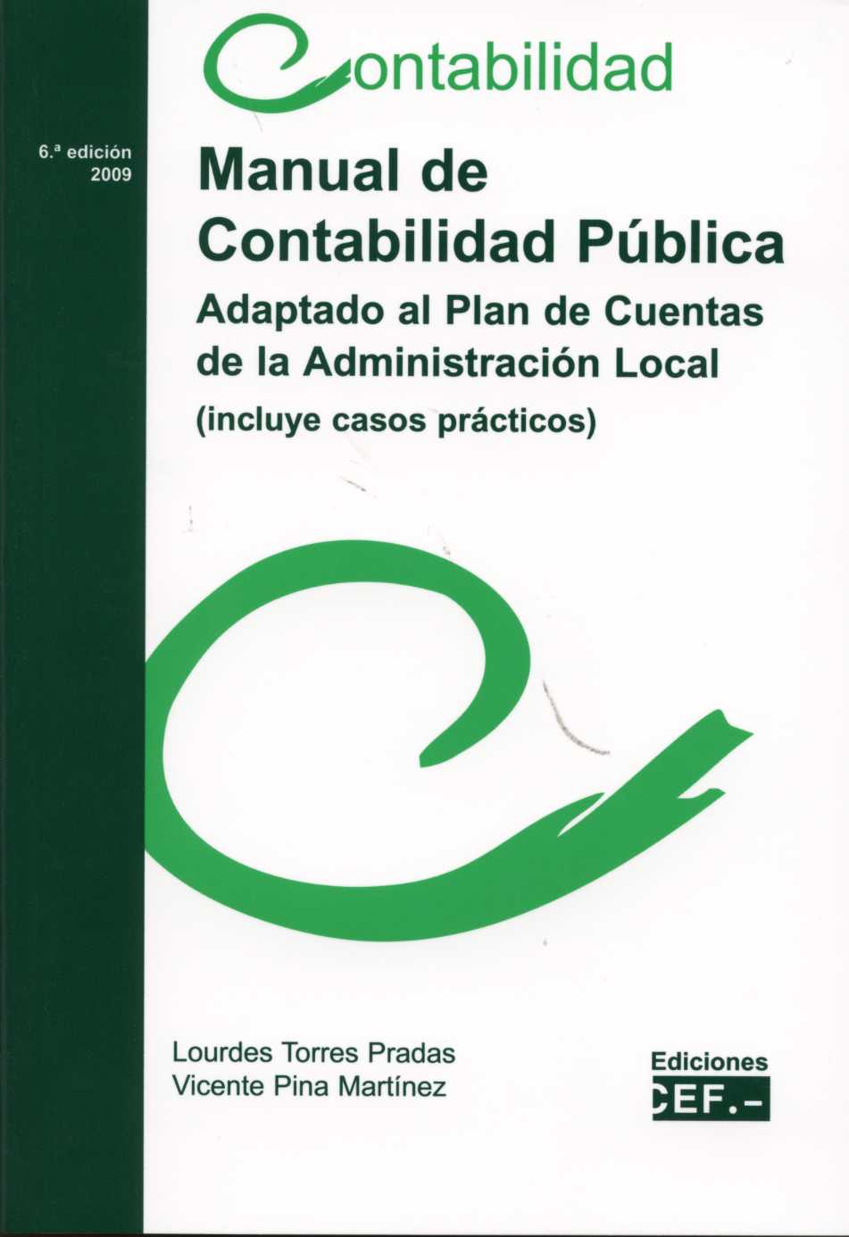 Manual Contabilidad publica. Adaptado al Plan de Cuentas de la Administracion local (casos practicos )