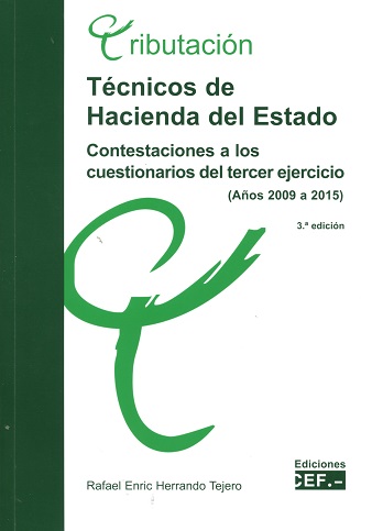 Tecnicos de Hacienda del Estado (Contestaciones a los cuestionarios del tercer ejercicio aos 2009 a 2015)