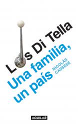 Los Di Tella: una familia, un pas