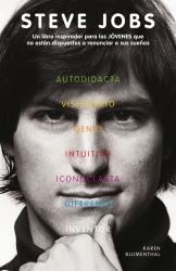 Steve Jobs. Un libro inspirador para los JVENES que no estn dispuestos a renunciar a sus sueos