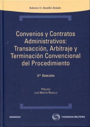 Convenios y Contratos Administrativos: Transacción, Arbitraje y Terminación Convencional del Procedimiento