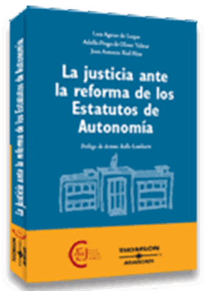 La justicia ante la reforma de los Estatutos de Autonomía