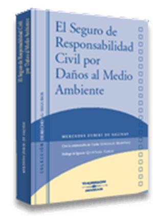 El Seguro de Responsabilidad Civil por Daños al Medio Ambiente