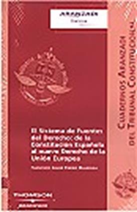 El sistema de fuentes del derecho: de la constitución española al nuevo derecho de la unión europea