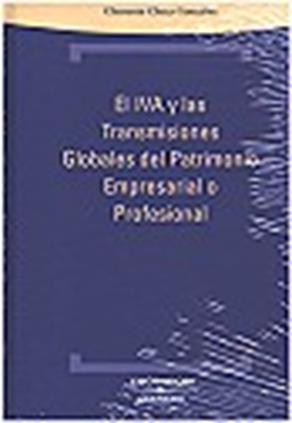 El IVA  y las trasmisiones globales del patrimonio empresarial o profesional