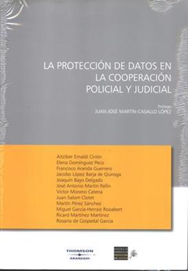 La Proteccion de datos en la cooperacion policial y judicial