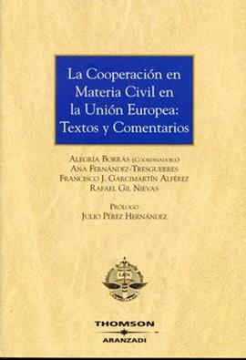Cooperacion en materia civil en la union europea: textos y comentarios.