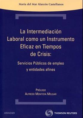 La intermediacion laboral como un instrumento eficaz en tiempos de crisis