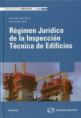 Régimen jurídico de la inspeccion técnica de edificios