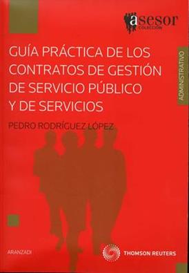 Guia practica de los contratos de gestion de servicio publico y de servicios