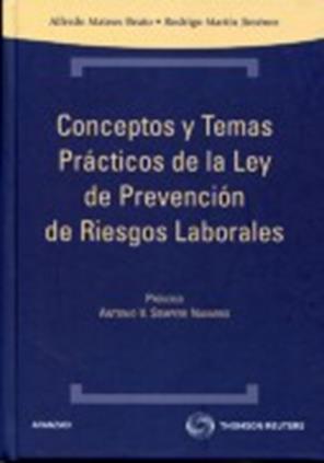 Conceptos y temas practicos de la Ley de Prevencion de Riesgos Laborales
