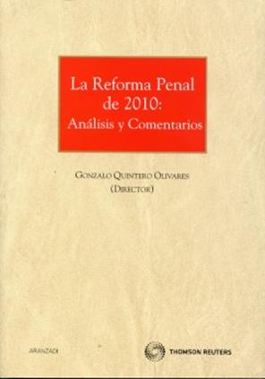 La  Reforma Penal de 2010: Analisis y Comentarios