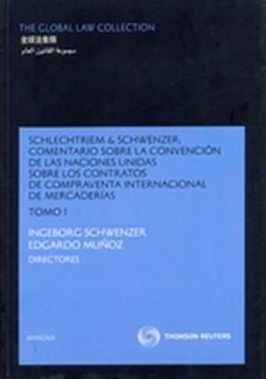 Schlechtriem & Schwenzer: Comentario sobre la convencion de las Naciones Unidas sobre los contratos de compraventa internacional de mercaderias