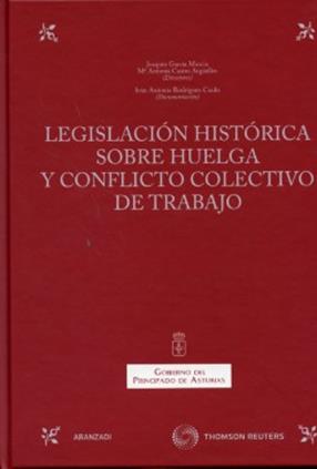Legislacion historica sobre la huelga y conflicto colectivo