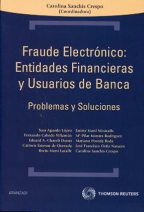 Fraude Electronico: Entidades financieras y Usuario de Banca
