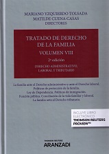 Tratado de Derecho de Familia. Volumen VIII Derecho administrativo, laboral y tributario . La familia empresaria y protocolos familiares