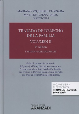 Tratado de Derecho de Familia. Volumen II Las crisis matrimoniales