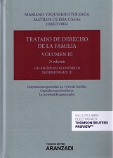 Tratado de Derecho de Familia Volumen III . Regimenes economicos matrimoniales