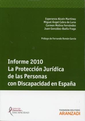 Informe 2010. La Proteccin Jurdica de las Personas con Discapacidad en Espaa