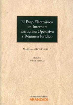 El Pago Electronico en Internet: Estructura Operativa y Regimen Juridico