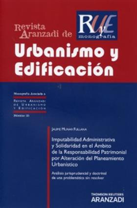 Imputabilidad Administrativa y Solidaridad en el Ambito de la Responsabilidad Patrimonial por Alteracion del Planeamiento Urbanistico