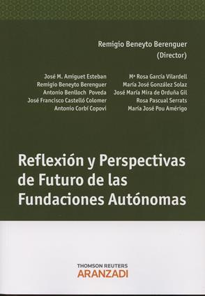 Reflexion y perspectivas de futuro de las fundaciones autonomas
