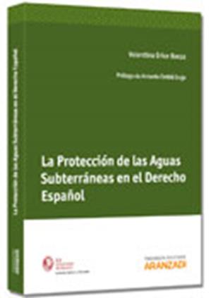 Las protección de las aguas subterráneas en el Derecho Español