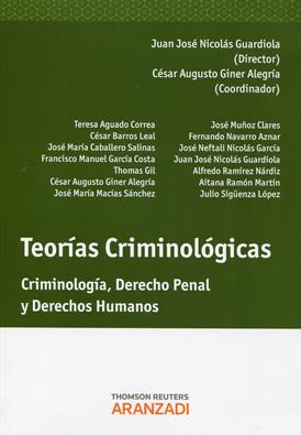 Teorias Criminologicas. Criminologia, Derecho Penal y Derechos  Humanos