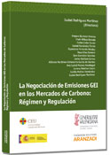 La Negociacion de Emisiones GEI en los Mercados de Carbono: Regimen y Regulacion