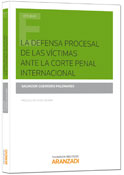 La defensa procesal  de las victimas ante la corte penal internacional