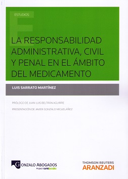 La responsabilidad admininistrativa, civil y penal en el ambito del medicamento