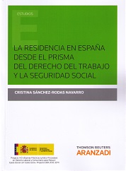 La residencia en España desde el prisma del derecho del trabajo y la seguridad social