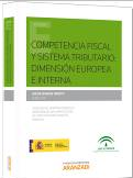 Competencia fiscal y sistema tributario: Dimension europea e interna