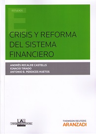 Crisis y reforma del sistema financiero