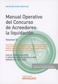 Manual Operativo del Concurso de Acreedores: La liquidacin. Volumen III