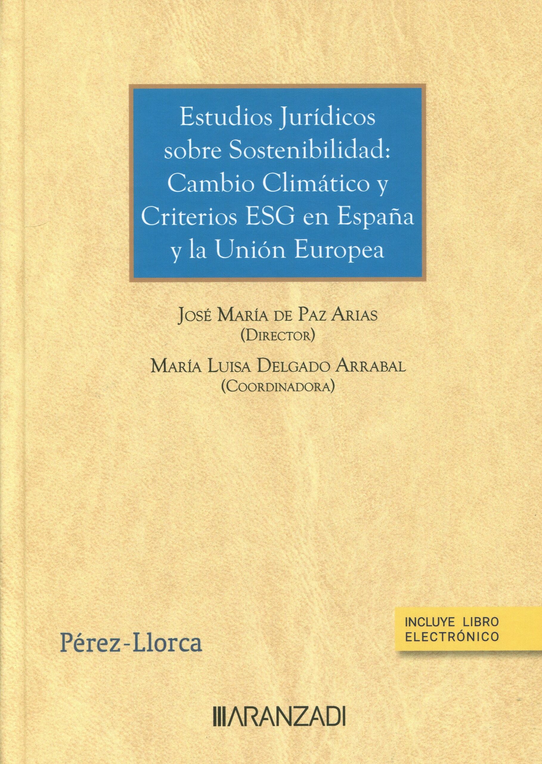 Estudios jurídicos sobre sostenibilidad: cambio climático y criterios ESG en España y la UE