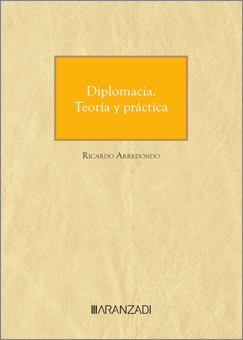 Diplomacia. Teoría y Práctica