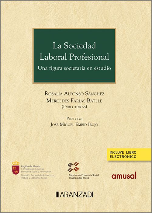 La Sociedad Laboral Profesional. Una figura societaria en estudio
