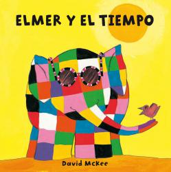 Elmer y el tiempo (Elmer. Todo cartn)