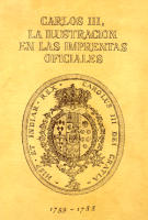 Carlos III. La ilustración de las imprentas oficiales