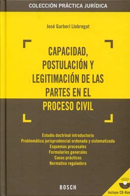 Capacidad, postulacion y legitimacion de las partes en el proceso civil