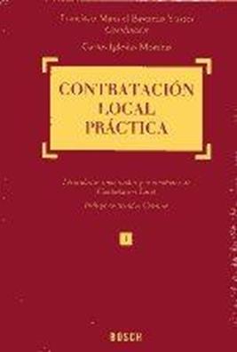 Contratacion Local Practica. Formularios comentados y concordados. Tomo I y Tomo II