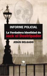Informe Policial: La Verdadera Identidad de Jack El destripador