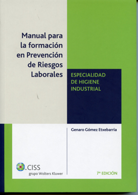 Manual para la formación en Prevención de Riesgos Laborales. Especialidad de higiene industrial