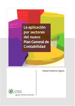 La aplicacion por sectores del nuevo Plan General de Contabilidad
