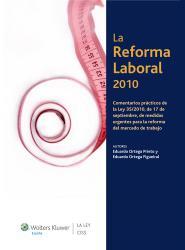 La reforma laboral 2010 Comentarios prcticos de la Ley 35/2010, de 17 de septiembre, de medidas urgentes para la reforma del mercado de trabajo