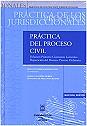 Práctica del proceso civil Vol I. Cuestiones generales Preparación del proceso Proceso ordinario