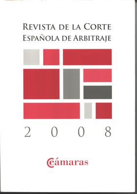 Revista de la Corte Española de Arbitraje 2008.