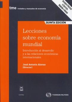Lecciones sobre economía mundial. Ejercicios y Practicas adaptado a Bolonia